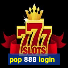 pop 888 login